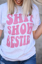 Load image into Gallery viewer, Shit Show Besties Tee
