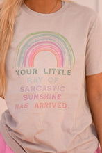 Load image into Gallery viewer, Your Little Ray Of Sarcastic Sunshine Has Arrived Tee
