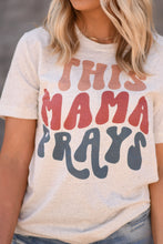 Load image into Gallery viewer, This Mama Prays Tee
