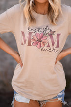 Load image into Gallery viewer, Best Mom Ever Tee
