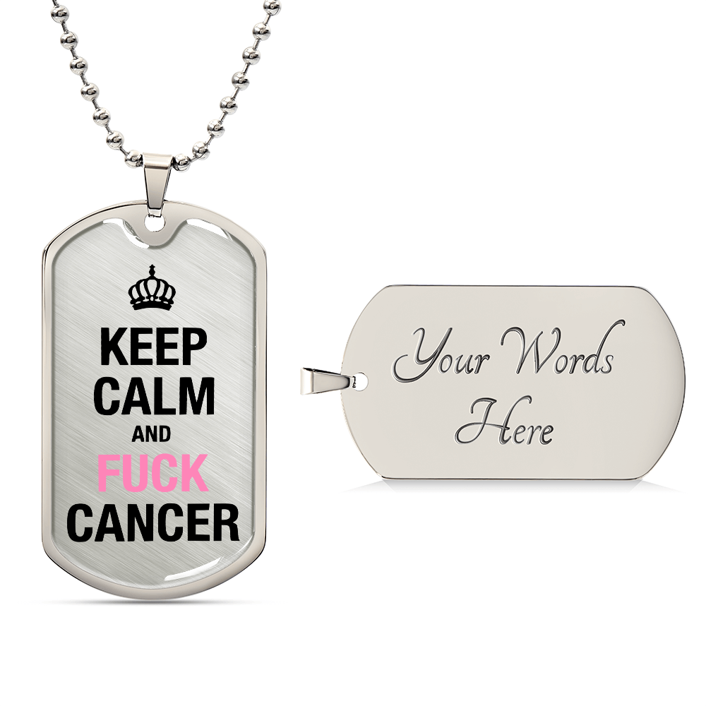 Keep Calm and Fuck Cancer