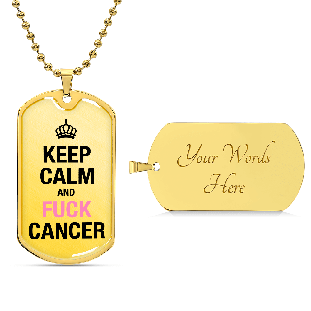 Keep Calm and Fuck Cancer