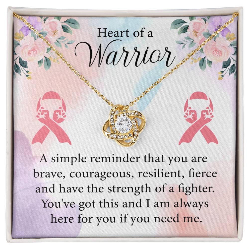 You Have a Heart of a Warrior Breast Cancer Awareness Support Love Knot Necklace