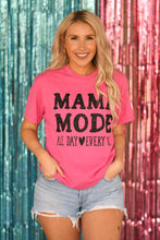 Load image into Gallery viewer, Mama Mode Tee
