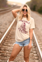 Load image into Gallery viewer, Cowgirls Just Wanna Have Fun Tee
