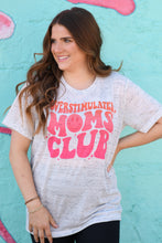 Load image into Gallery viewer, Overstimulated Moms Club Tee
