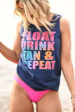 Load image into Gallery viewer, Float Drink Tan &amp; Repeat Tank/Tee
